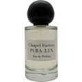 Pura Lux by Chapel Factory