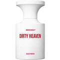 Dirty Heaven by Borntostandout