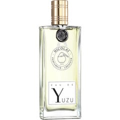 Eau de Yuzu by Nicolaï / Parfums de Nicolaï