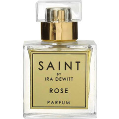Rose by Saint by Ira DeWitt