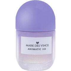 Aromatic 103 by Mark des Vince