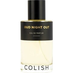 Oud Night Out by Colish
