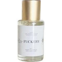 Fuckery (Extrait de Parfum) by Sorcellerie Apothecary