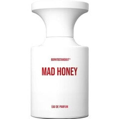 Mad Honey by Borntostandout