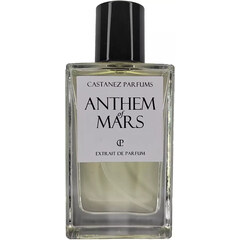 Anthem of Mars by Castanez Parfums