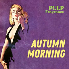 Autumn Morning by Pulp Fragrance