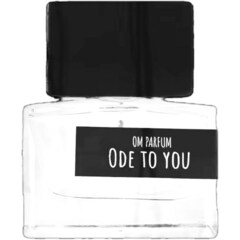 Ode to You by OM Parfum