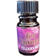 For Untitled by Astrid Perfume / Blooddrop