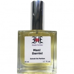Man! Darrin! by Haught Parfums